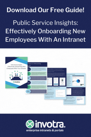 Public Service Insights: Effectively Onboarding New Employees With An Intranet